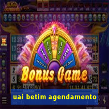 uai betim agendamento